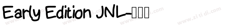 Early Edition JNL字体转换